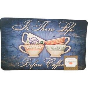 Anti-Fatigue Bendable Rubber Floor Mat (18"x30") IS THERE LIFE BEFORE COFFEE, AL